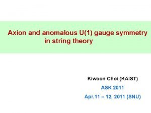 Axion and anomalous U1 gauge symmetry in string