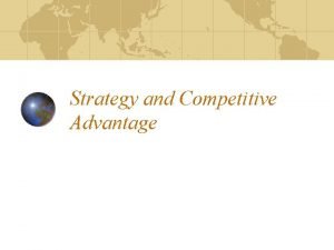 Strategy and Competitive Advantage Five Generic Strategies Lowcost