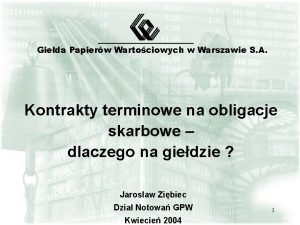 Gieda Papierw Wartociowych w Warszawie S A Kontrakty