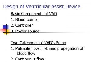 Design of Ventricular Assist Device Basic Components of