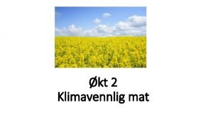 kt 2 Klimavennlig mat 2 A Kort oppsummert