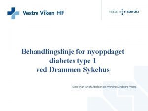 Behandlingslinje for nyoppdaget diabetes type 1 ved Drammen