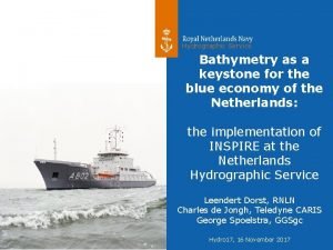 Hydrographic Service Bathymetry as a keystone for the