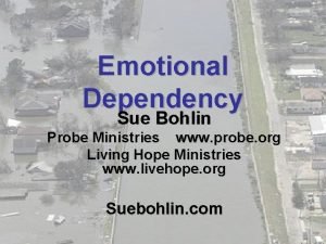 Emotional Dependency Sue Bohlin Probe Ministries www probe