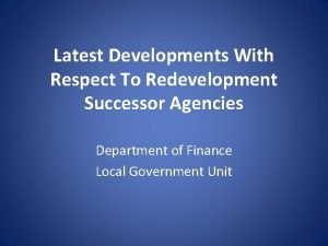 Latest Developments With Respect To Redevelopment Successor Agencies