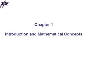 Chapter 1 Introduction and Mathematical Concepts Science what
