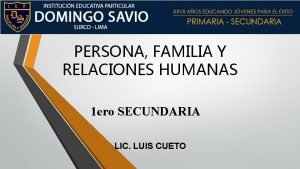 PERSONA FAMILIA Y RELACIONES HUMANAS 1 ero SECUNDARIA