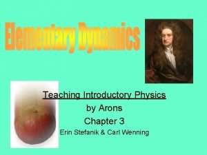 Teaching Introductory Physics by Arons Chapter 3 Erin