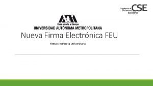 Firma electronica universitaria Firma electronica universitaria