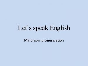 Pronunciation