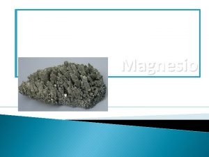 Magnesio Il magnesio simbolo chimico Mg un metallo