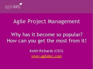 Agile Project Management Why has it become so