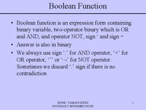 Boolean Function Boolean function is an expression form