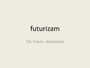 futurizam Tal Futuro budunost F T Marinetti Futuristiki