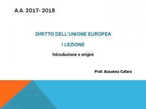 A A 2017 2018 DIRITTO DELLUNIONE EUROPEA I