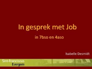 In gesprek met Job in 7 bso en