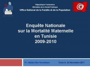 Rpublique Tunisienne Ministre de la Sant Publique Office