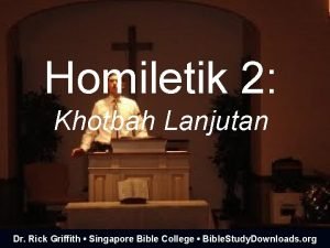 Homiletik 2 Khotbah Lanjutan Dr Rick Griffith Singapore