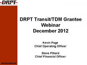 DRPT TransitTDM Grantee Webinar December 2012 Kevin Page