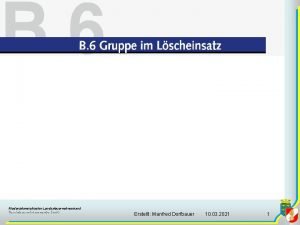 Niedersterreichischer Landesfeuerwehrverband Bezirksfeuerwehrkommando Zwettl Erstellt Manfred Dorfbauer 10