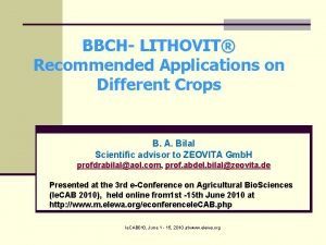 BBCH LITHOVIT Recommended Applications on Different Crops B