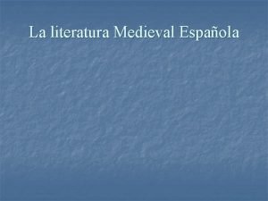 Tipos de literatura medieval Tipos de literatura medieval