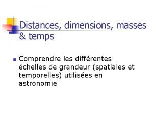 Distances dimensions masses temps n Comprendre les diffrentes