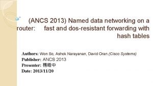 ANCS 2013 Named data networking on a router
