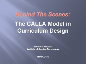 Behind The Scenes The CALLA Model in Curriculum