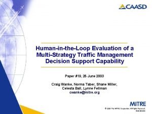 HumanintheLoop Evaluation of a MultiStrategy Traffic Management Decision