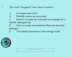 The word mitigation has come to mean to