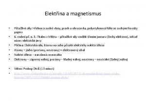 Elektina a magnetismus Pitaliv sly Heben a such