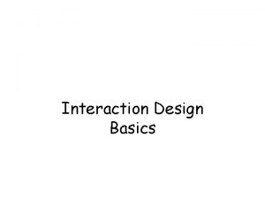 Interaction design basics