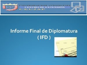 Informe Final de Diplomatura IFD TIPO DE INFORME