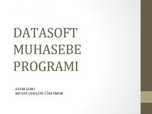 DATASOFT MUHASEBE PROGRAMI ADEM ANLI MESLEK DERSLER RETMEN