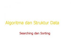Program pengurutan sorting dan pencarian searching data