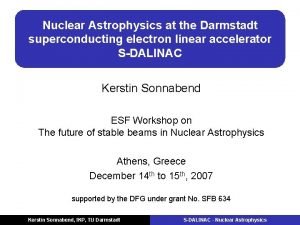 Nuclear Astrophysics at the Darmstadt superconducting electron linear