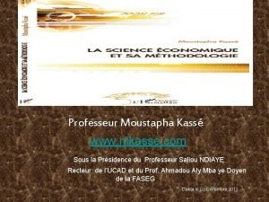 Professeur Moustapha Kass www mkasse com Sous la