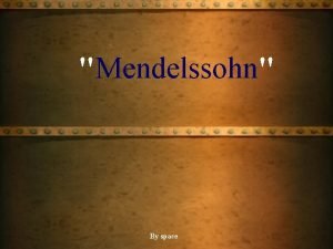 Mendelssohn By space Moses Mendelssohn hi yakkl bir