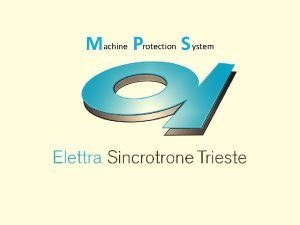 Machine Protection S ystem Introduction Main components photocathode