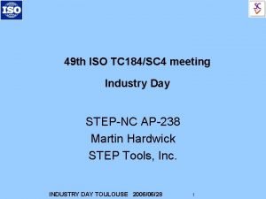 49 th ISO TC 184SC 4 meeting Industry