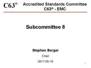 Accredited Standards Committee C 63 EMC Subcommittee 8