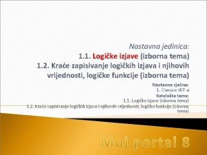 Nastavna jedinica 1 1 Logike izjave izborna tema