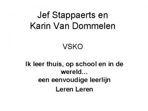 Jef Stappaerts en Karin Van Dommelen VSKO Ik