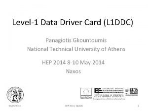 Level1 Data Driver Card L 1 DDC Panagiotis