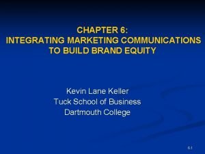 Integrating marketing communication to build brand equity