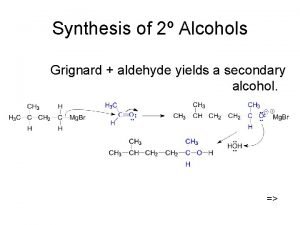 Aldehyde to alcohol