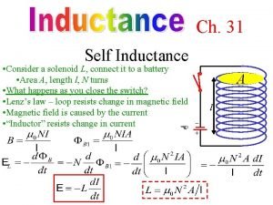 Ch 31 Self Inductance A l Consider a