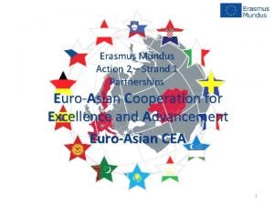 Erasmus Mundus Action 2 Strand 1 Partnerships EuroAsian