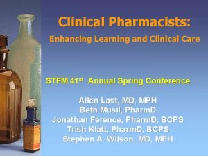 Clinical Pharmacists Enhancing Learning and Clinical Care STFM